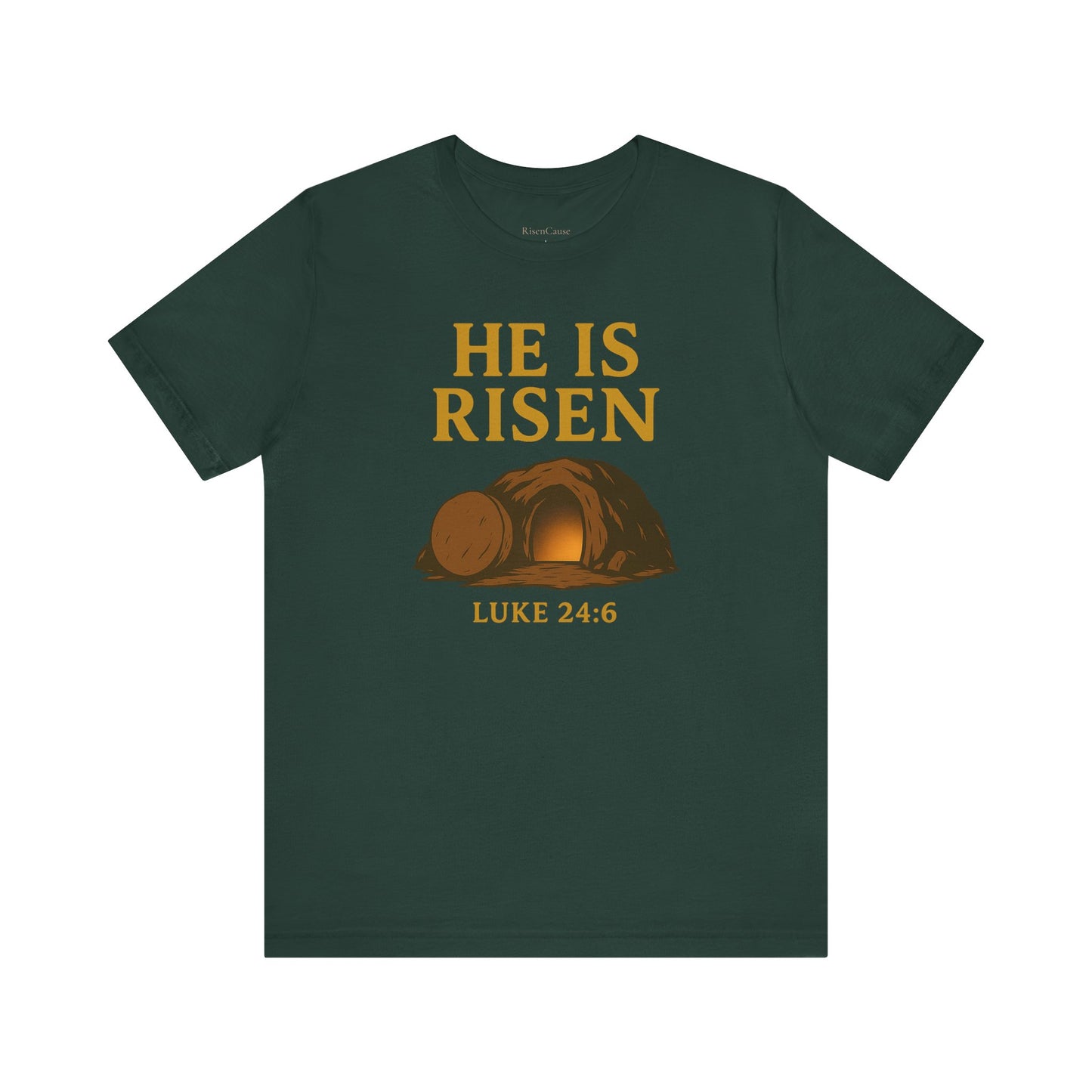 He Is Risen Unisex Tee - Luke 24:6