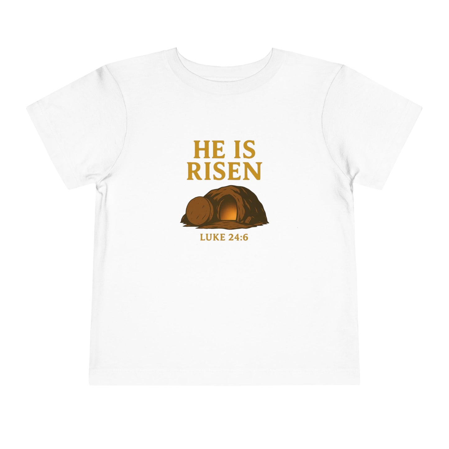 He Is Risen Toddler T-Shirt – Luke 24:6 - Empty Tomb Graphic
