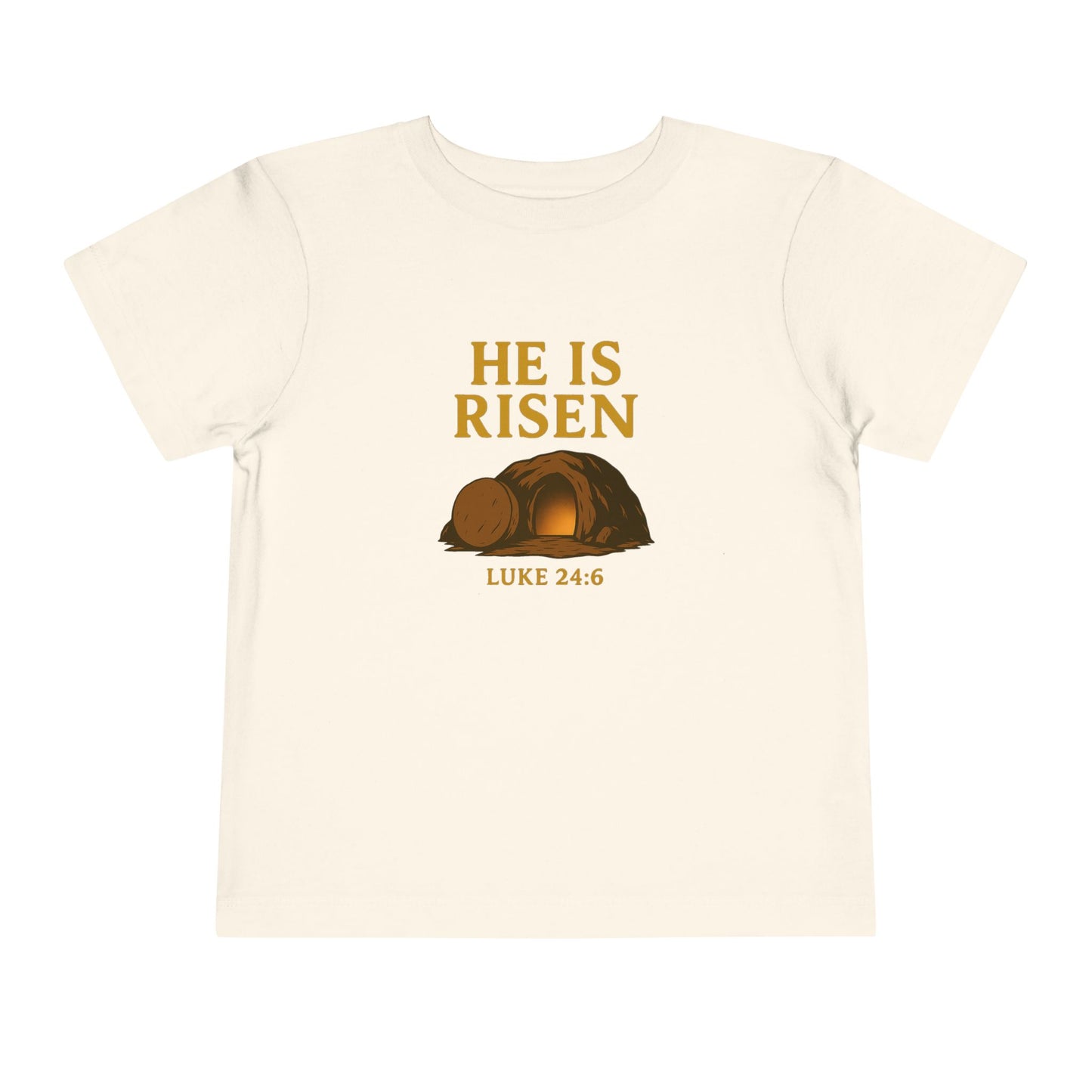 He Is Risen Toddler T-Shirt – Luke 24:6 - Empty Tomb Graphic
