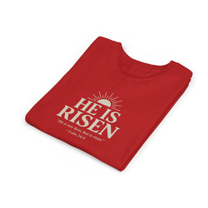 He Is Risen Kids T-Shirt - Luke 24:6