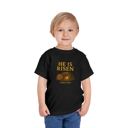 He Is Risen Toddler T-Shirt – Luke 24:6 - Empty Tomb Graphic