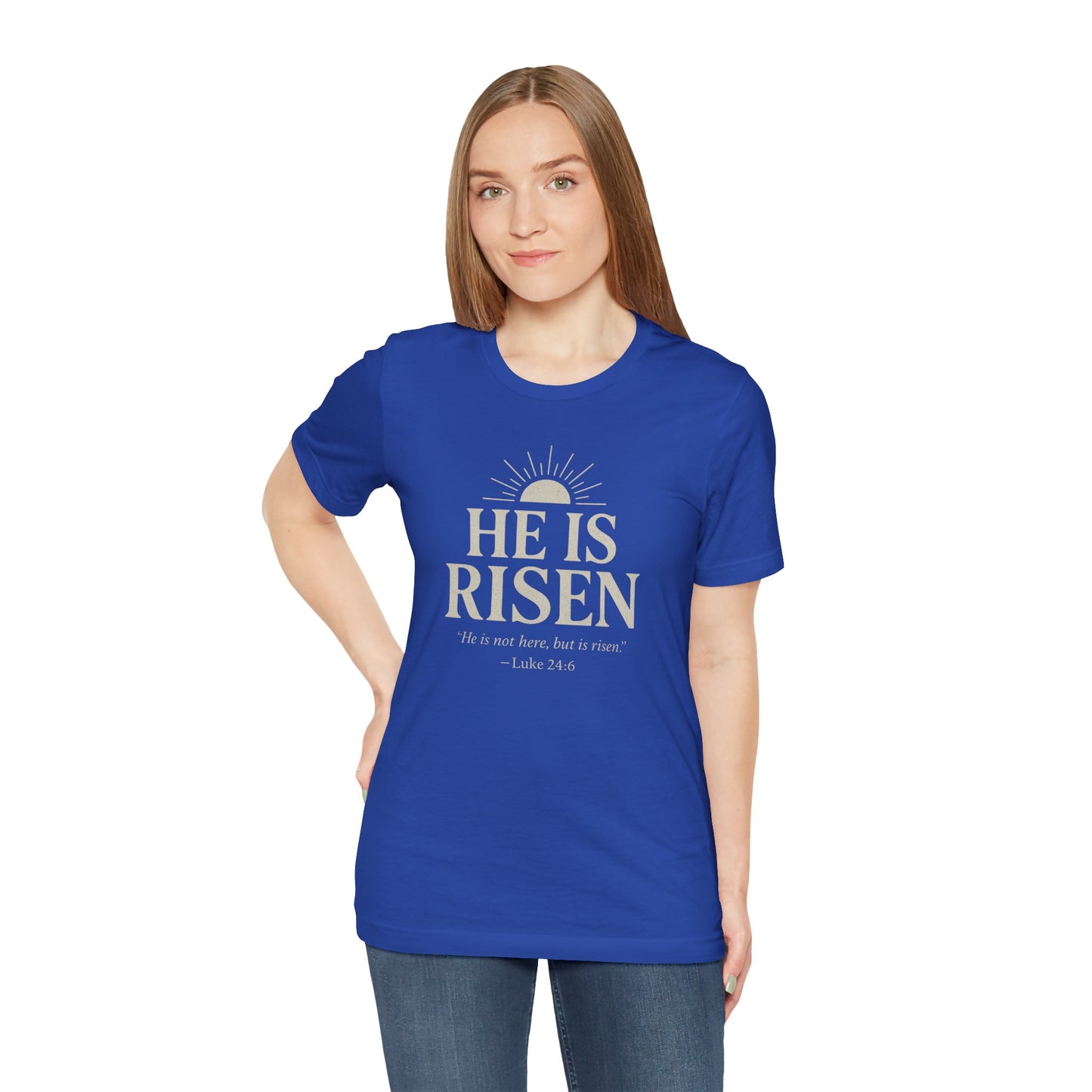 He Is Risen Christian T-Shirt - Luke 24:6 Bible Verse Faith Tee