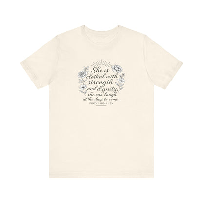 Proverbs 31:25 Strength and Dignity Women’s T-Shirt