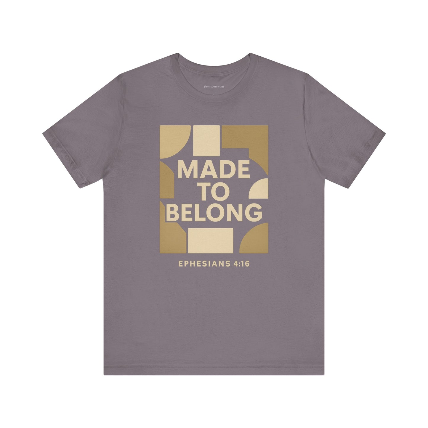 Made to Belong – Ephesians 4:16 Bible Verse Tee