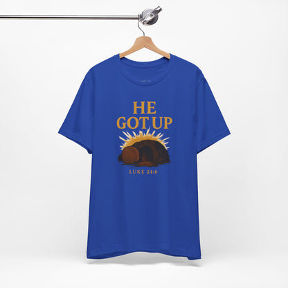 He Got Up Christian T-Shirt - Luke 24:6 - Empty Tomb Graphic