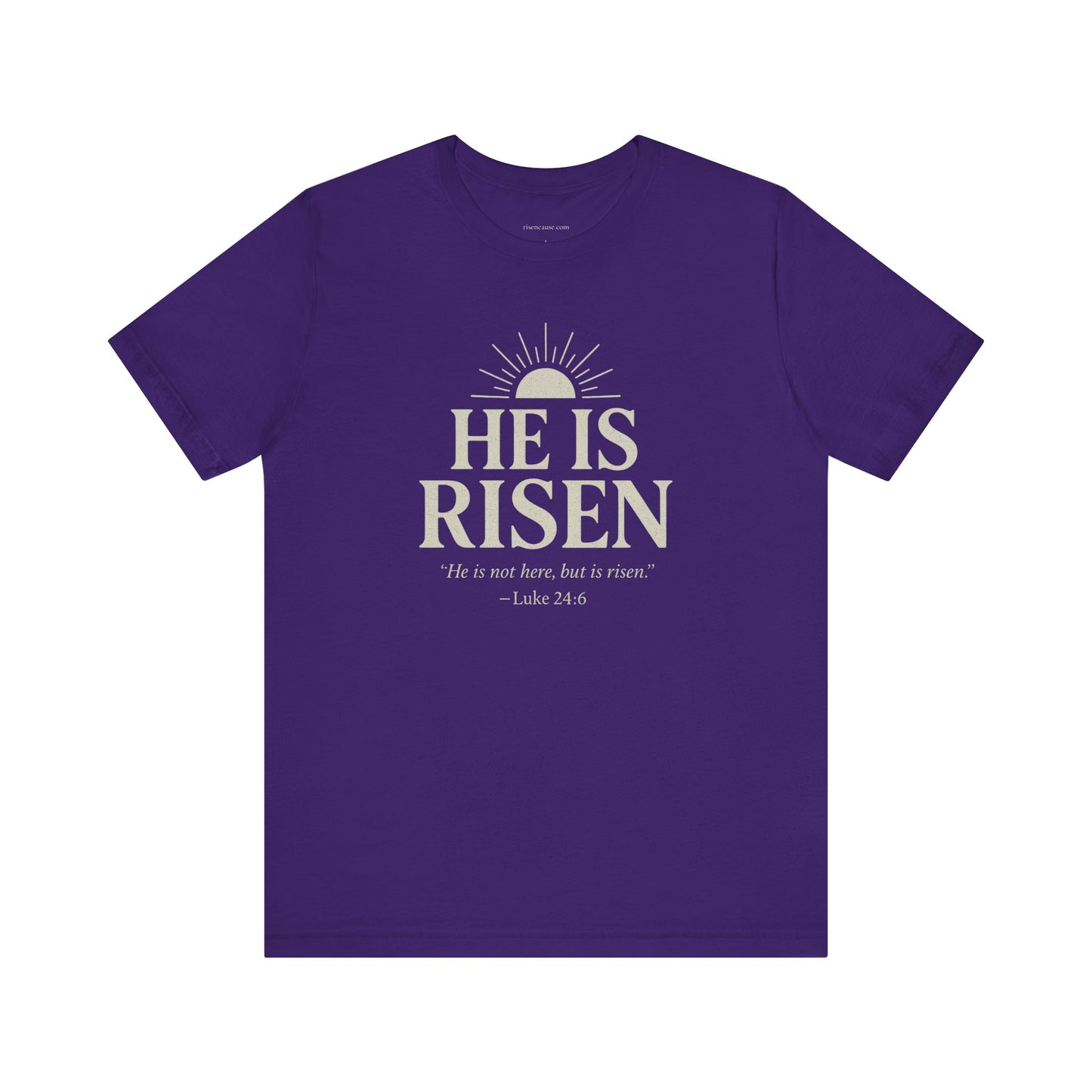 He Is Risen Christian T-Shirt - Luke 24:6 Bible Verse Faith Tee