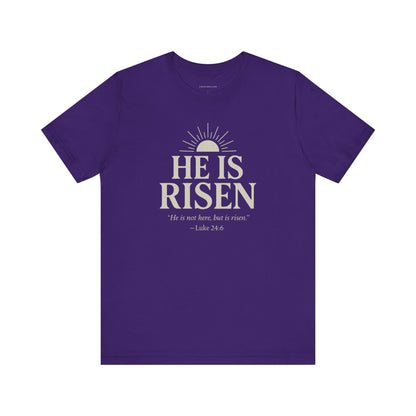 He Is Risen Christian T-Shirt - Luke 24:6 Bible Verse Faith Tee