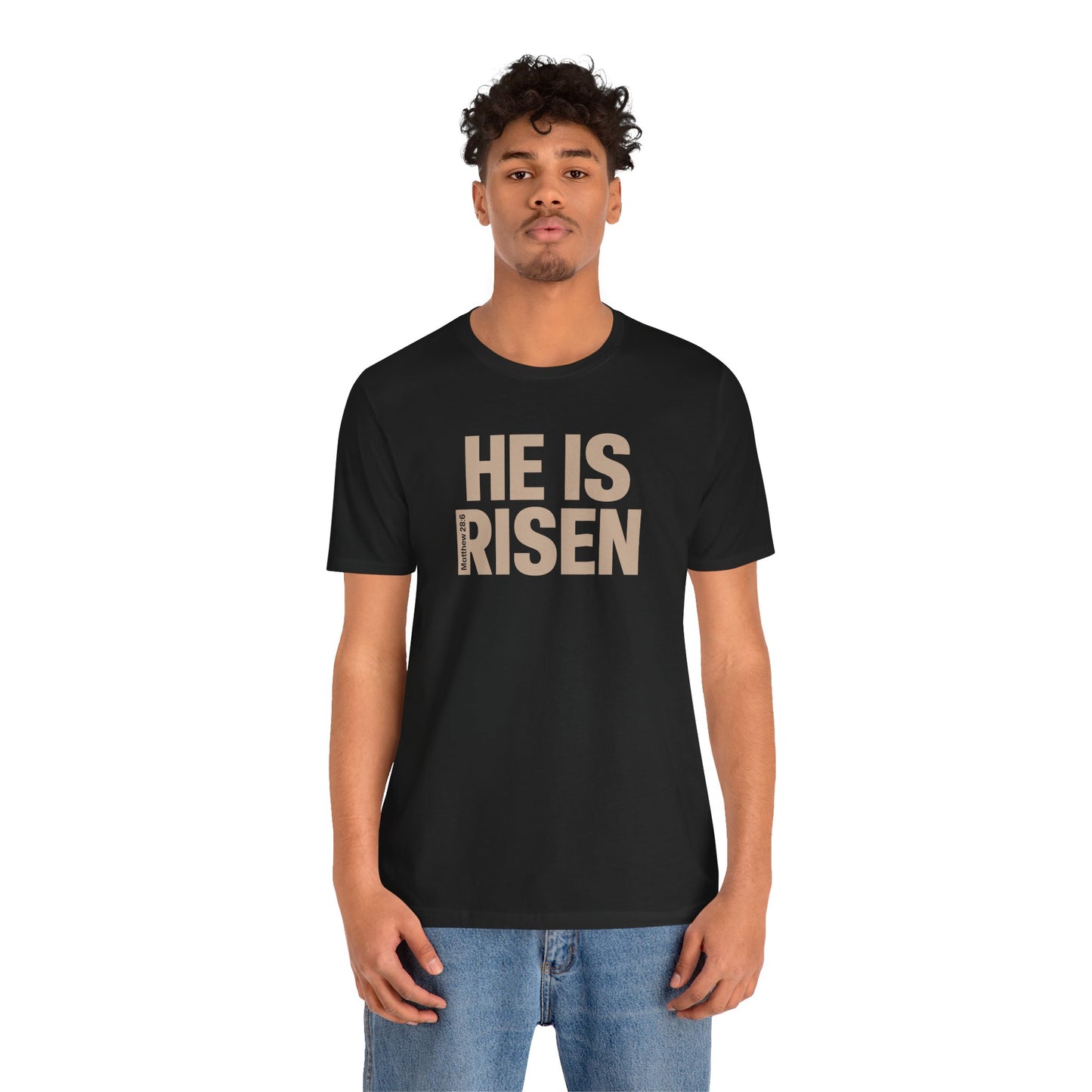 He Is Risen Christian T-Shirt - Matthew 28:6