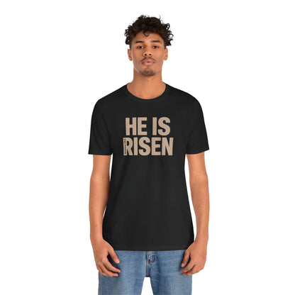 He Is Risen Christian T-Shirt - Matthew 28:6