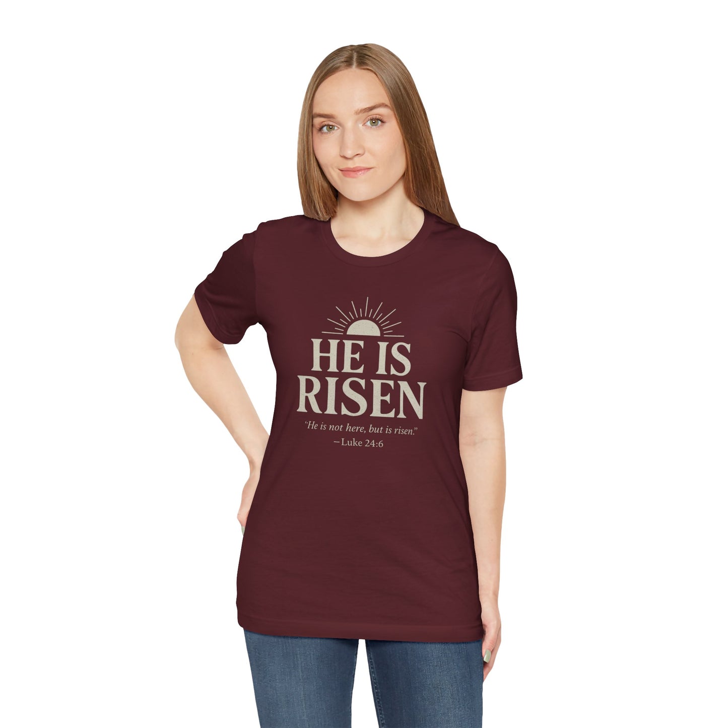 He Is Risen Christian T-Shirt - Luke 24:6 Bible Verse Faith Tee