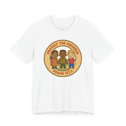 Protect the Children T-Shirt - Psalm 127:3