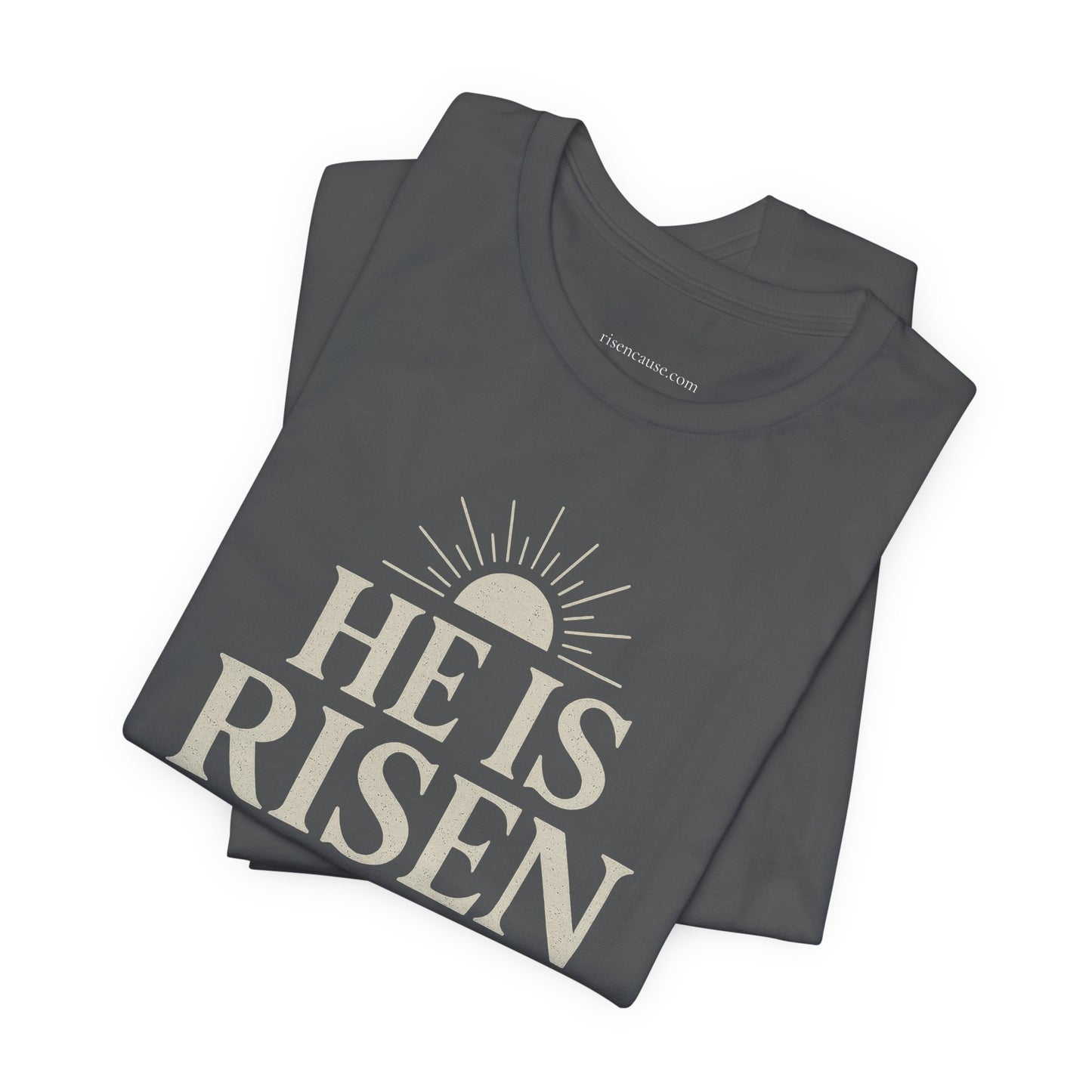 He Is Risen Christian T-Shirt - Luke 24:6 Bible Verse Faith Tee