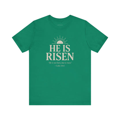 He Is Risen Christian T-Shirt - Luke 24:6 Bible Verse Faith Tee