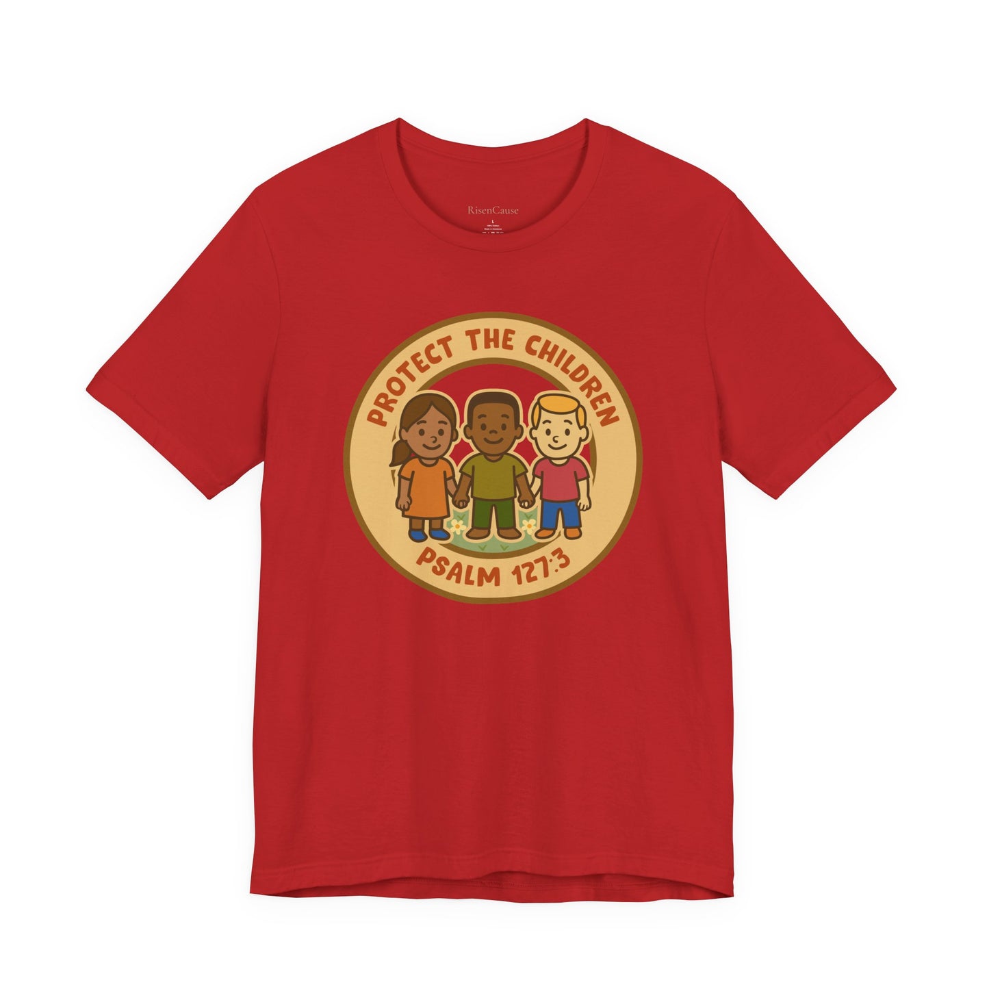 Protect the Children T-Shirt - Psalm 127:3