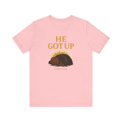 He Got Up Christian T-Shirt - Luke 24:6 - Empty Tomb Graphic