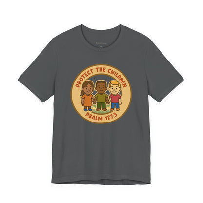 Protect the Children T-Shirt - Psalm 127:3