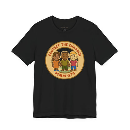 Protect the Children T-Shirt - Psalm 127:3