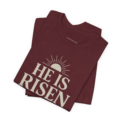 He Is Risen Christian T-Shirt - Luke 24:6 Bible Verse Faith Tee