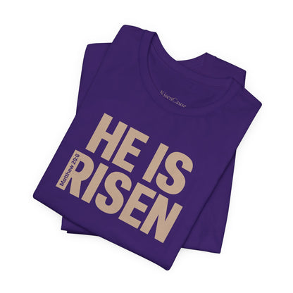 He Is Risen Christian T-Shirt - Matthew 28:6