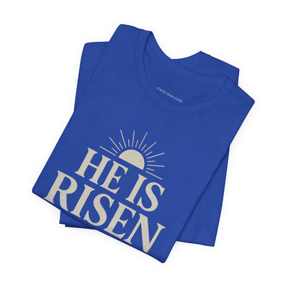 He Is Risen Christian T-Shirt - Luke 24:6 Bible Verse Faith Tee