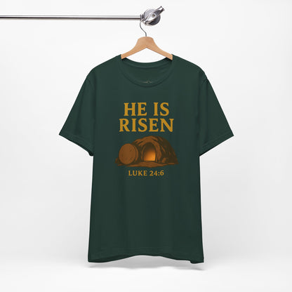 He Is Risen Unisex Tee - Luke 24:6