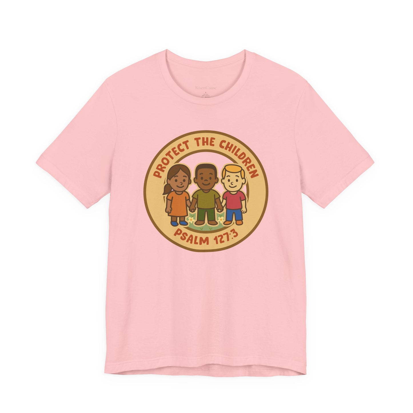 Protect the Children T-Shirt - Psalm 127:3