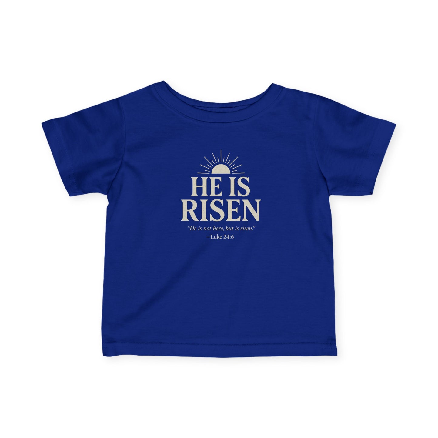 He Is Risen Christian Baby T-Shirt – Luke 24:6