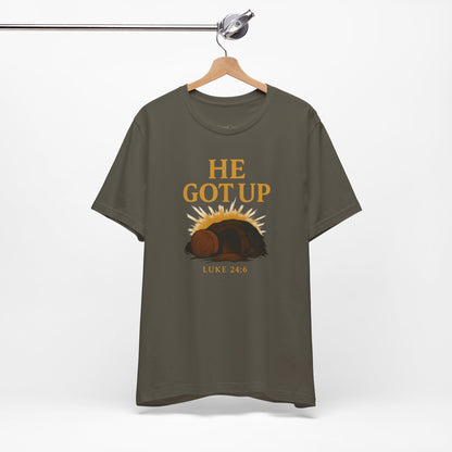He Got Up Christian T-Shirt - Luke 24:6 - Empty Tomb Graphic