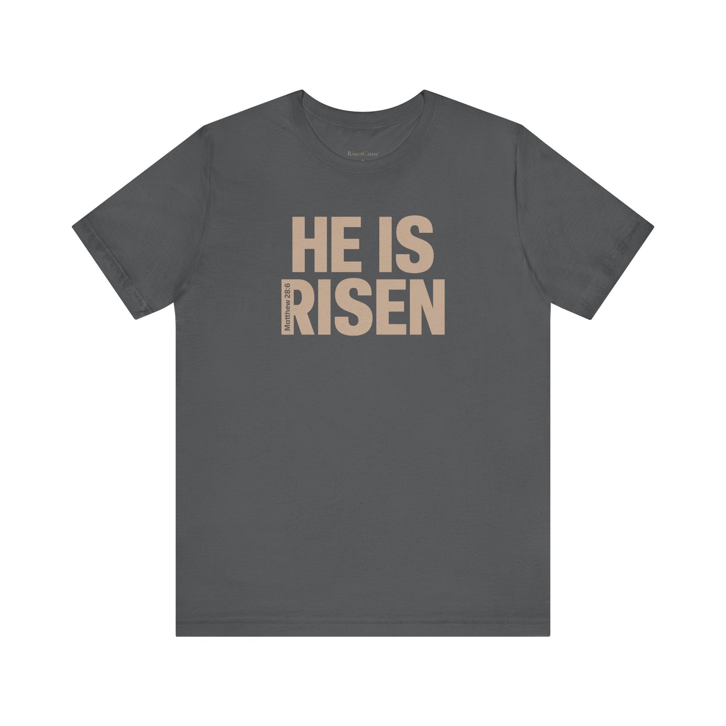 He Is Risen Christian T-Shirt - Matthew 28:6