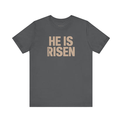 He Is Risen Christian T-Shirt - Matthew 28:6